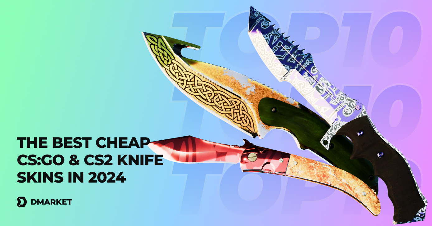 The Top 10 Cs Go Cheapest Knife Skins In Dmarket Blog