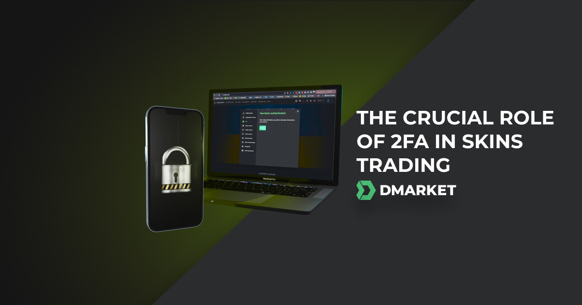The Crucial Role of 2FA in Skins Trading