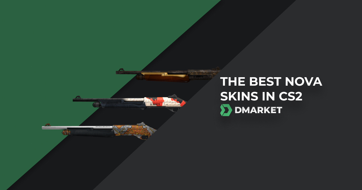 The Best Nova Skins in CS:GO, DMarket
