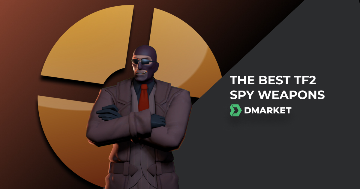 The Best TF2 Spy Weapons