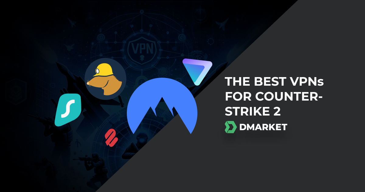 The Best VPNs for Counter-Strike 2