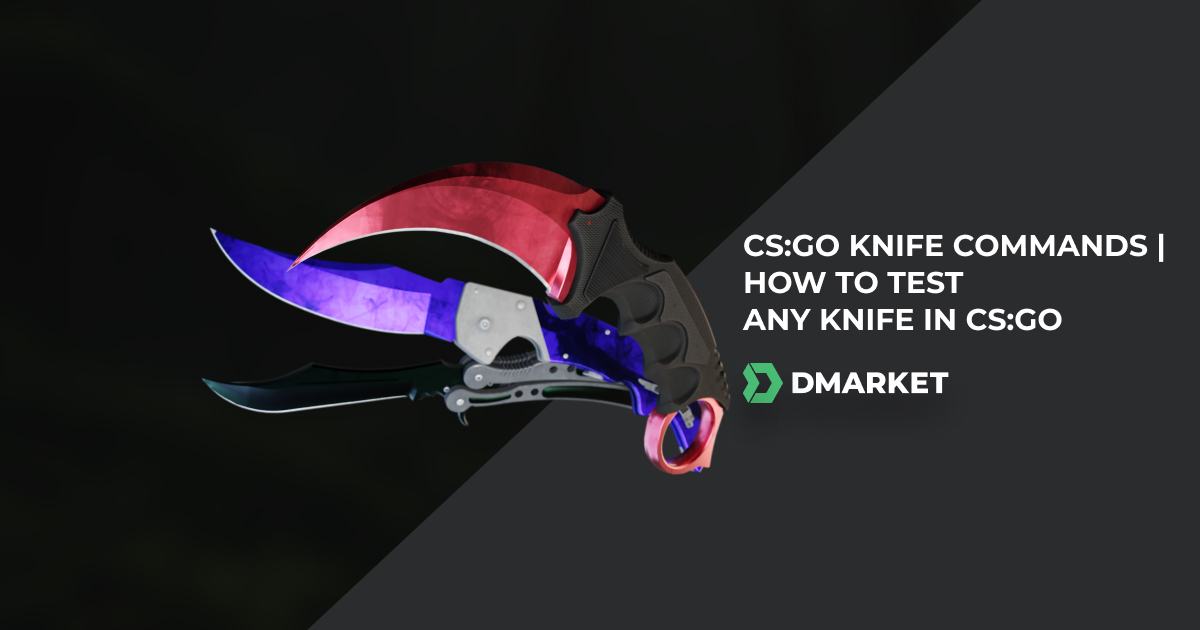 All CS:GO Knife Commands | How to Test Any Knife in CS:GO