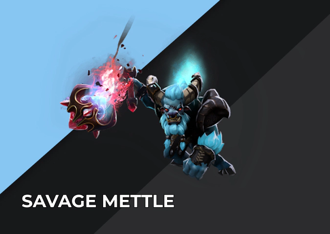 Savage Mettle Dota 2