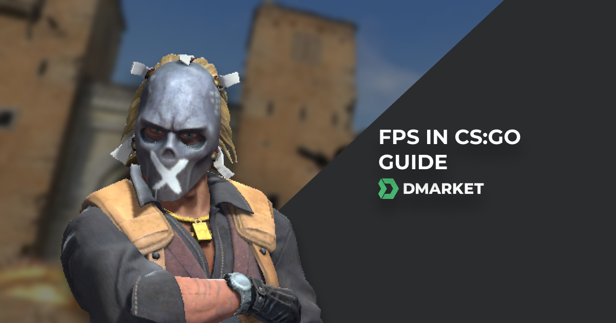 How to Show FPS in CS:GO, CS:GO FPS Commands and More, DMarket