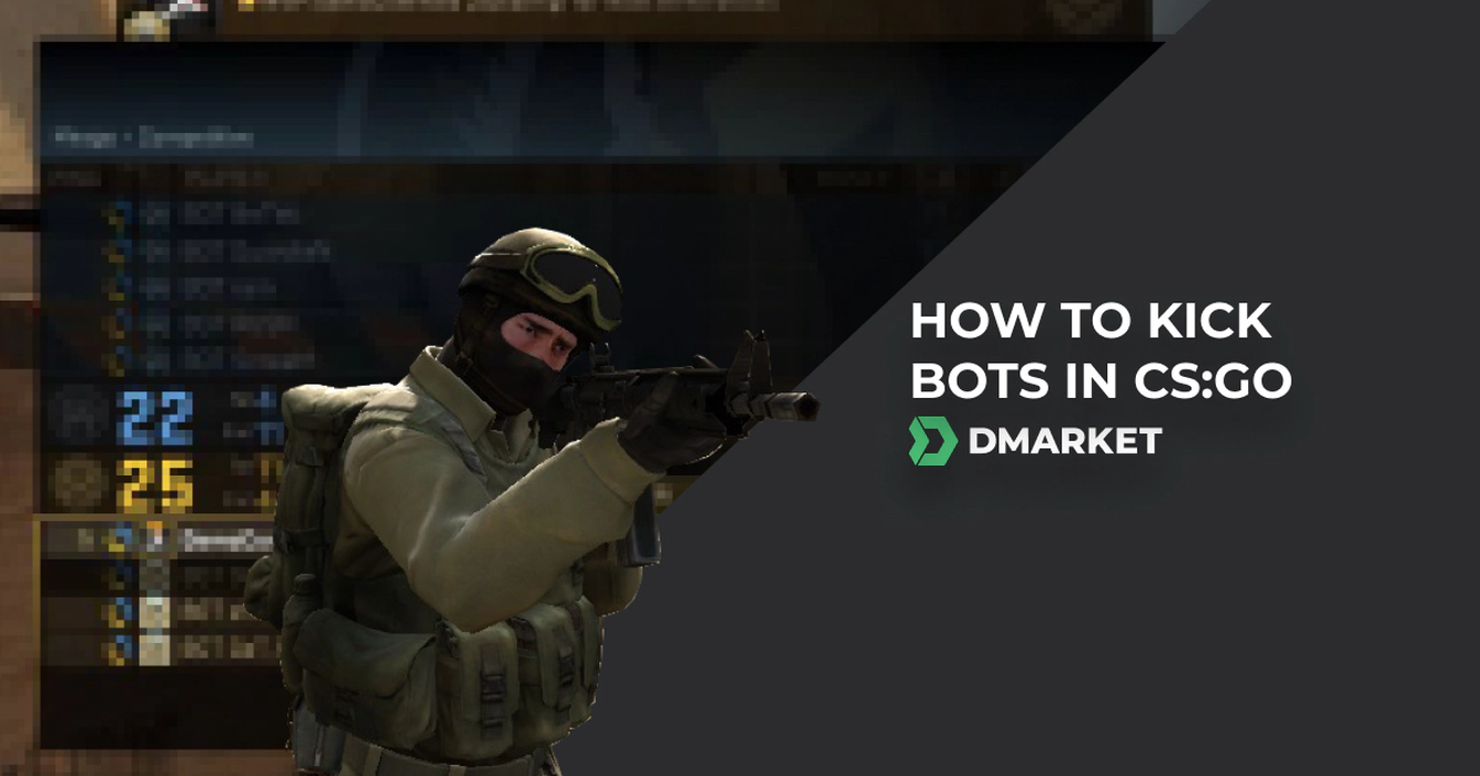 How to Remove Bots in CS:GO | All CSGO Kick Bot Commands | DMarket | Blog