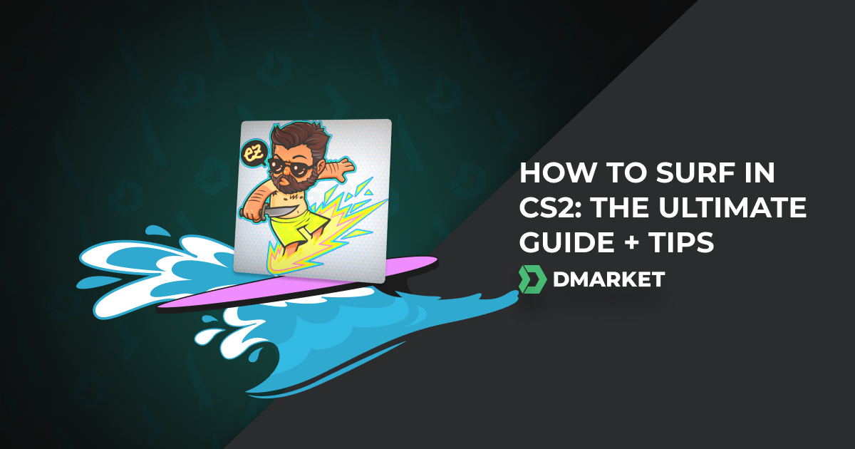 How to Surf in CS2: The Ultimate Guide + Tips