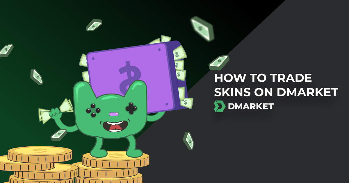 How to Trade Skins on DMarket