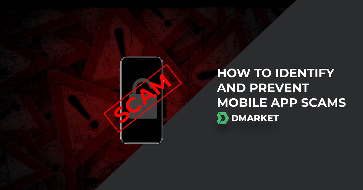 Navigating the Risks: How to Identify and Prevent Mobile App Scams