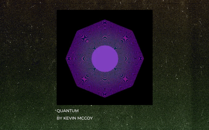 Quantum by Kevin McCoy