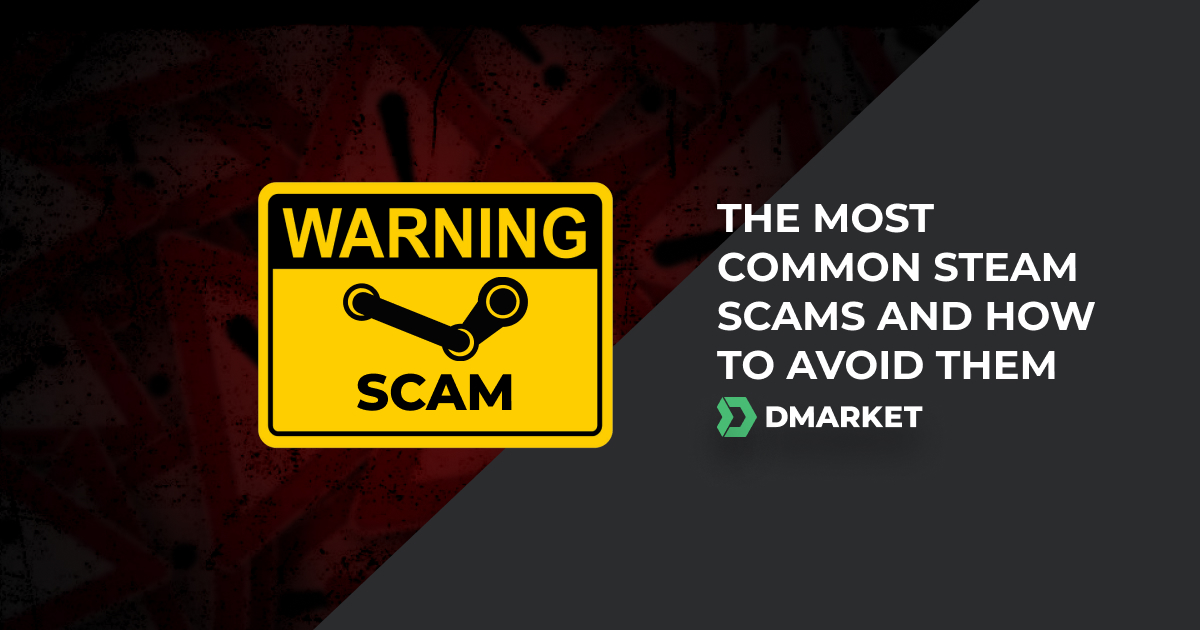 The Most Common Steam Scams and How to Avoid Them