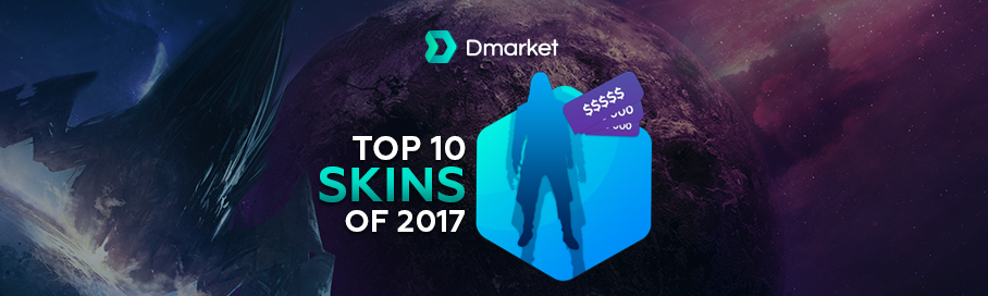 Top 10 Skins of 2017 on Steam Market