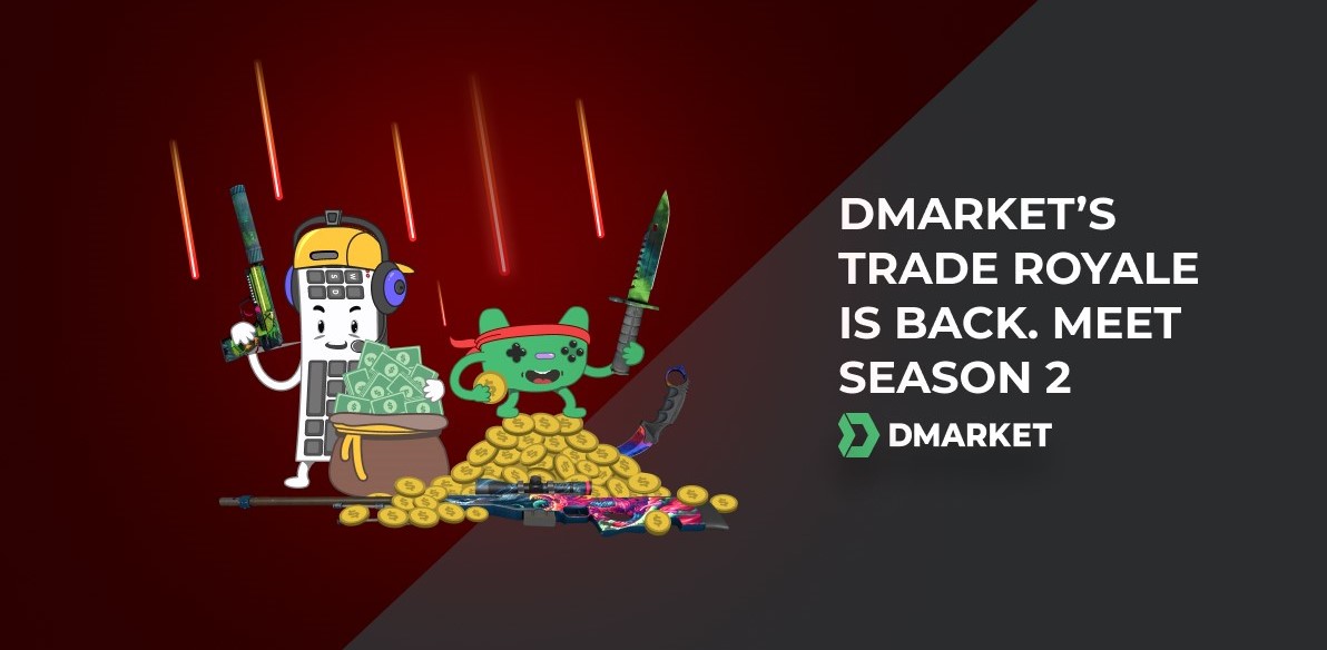 DMarket’s Trade Royale is Back. Meet Season 2